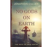 No Gods on Earth: An Emotional Family Drama set in Boston during World War Two (The Days of War Series Book 5)