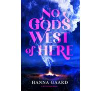 No Gods West of Here: 1 (Mythcycle)
