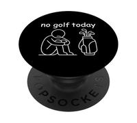 No Golf Today Funny Golfer Hobby Golf Lover Golf Humor PopSockets PopGrip Adhesivo