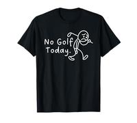 No Golf Today Funny Sad Stickman Golfer Camiseta