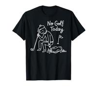 No Golf Today Funny Sad Stickman Golfer Golfers Camiseta
