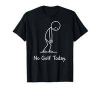 No Golf Today Funny Sad Stickman Golfer Golfers Camiseta