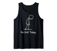 No Golf Today Funny Sad Stickman Golfer Golfers Camiseta sin Mangas