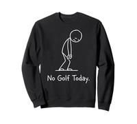 No Golf Today Funny Sad Stickman Golfer Golfers Sudadera