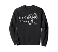 No Golf Today Funny Sad Stickman Golfer Sudadera