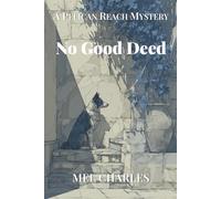 No Good Deed: A Pelican Reach Mystery (The Pelican Reach Mysteries)