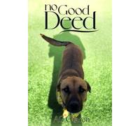 No Good Deed (Dog Detectives of Dana Point)