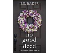 No Good Deed (The Scarsdale Fosters)