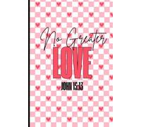 No Greater Love Journal