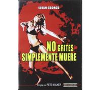 No Grites Simplemente Muere [DVD]