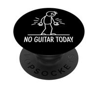 No Guitar Today, Funny Sad Stickman Guitarrista Reproductor de música PopSockets PopGrip Adhesivo