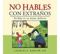 No hables con extraños: Su hijo es su mejor defensa