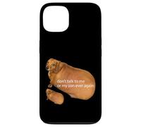 No Hables Conmigo O Mi Hijo Nunca Más Divertido Dachshund Meme Carcasa para iPhone 13
