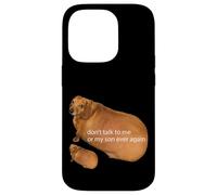 No Hables Conmigo O Mi Hijo Nunca Más Divertido Dachshund Meme Carcasa para iPhone 14 Pro