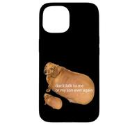 No Hables Conmigo O Mi Hijo Nunca Más Divertido Dachshund Meme Carcasa para iPhone 15