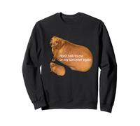 No Hables Conmigo O Mi Hijo Nunca Más Divertido Dachshund Meme Sudadera