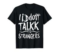 No hablo con extraños personalidad o gitft Niños Amigos Camiseta
