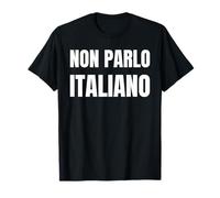 ¡No Hablo Italiano! Es Curioso Que no hable Italiano Camiseta