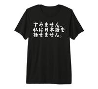 No Hablo japonés, lo Siento Nihongo Kanji y Hiragana Camiseta Premium