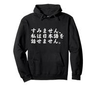 No Hablo japonés, lo Siento Nihongo Kanji y Hiragana Sudadera con Capucha
