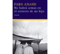 No Habrá Armas En El Entierro De Mi Hijo