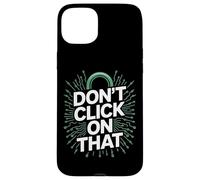 No Haga Clic en Esa Seguridad cibernética Carcasa para iPhone 15 Plus
