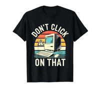 No Haga Clic en Ese Ingeniero informático Experto en ciberseguridad Camiseta gráfica económica, Hombre, Negro, M