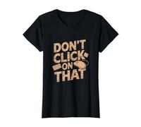 No Haga Clic en eso - Cyber Security Hacker Camiseta gráfica económica, Mujer, Negro, S
