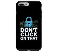 No Hagas Clic en Ese Humor de ciberseguridad Carcasa para iPhone 7 Plus/8 Plus