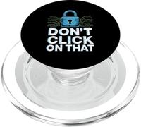 No Hagas Clic en Ese Humor de ciberseguridad PopSockets PopGrip para MagSafe