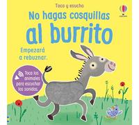 No hagas cosquillas al burrito (Toco y escucho)