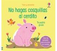 No Hagas Cosquillas Al Cerdito (toco Y Escucho)