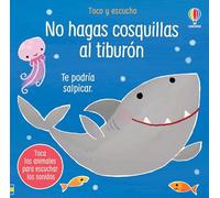 NO HAGAS COSQUILLAS AL TIBURON (Toco y escucho)