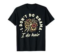 No hago drama I Do Hair Hairstylist Salon Haircut Hair Camiseta