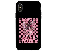 No Hago Drama Lo enseño Drama Maestro Enseñar Teatro Carcasa para iPhone X/XS