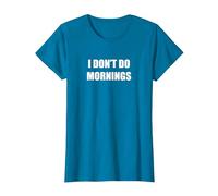 No Hago por la mañana Camiseta, Mujer, Zafiro, 3XL