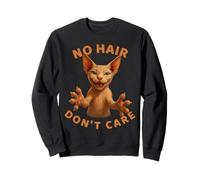 No Hair Don't Care Sphynx Cat Funny Hairless Meme Weird Cat Sudadera