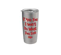 No haré lo que me digas Vaso térmico de acero inoxidable de doble pared