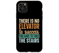 No Hay Ascensor para el éxito, Tienes Que Subir Las escaleras Carcasa para iPhone 11 Pro MAX