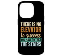No Hay Ascensor para el éxito, Tienes Que Subir Las escaleras Carcasa para iPhone 14 Pro