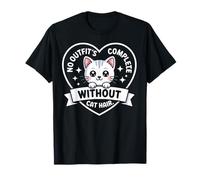 No Hay Atuendo Completo sin Pelo de Gato, Divertida Cita para un Amante de los Gatos Camiseta