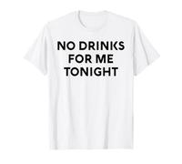 No Hay Bebidas para mí Esta Noche, Fiesta de White Lie, Divertida, sarcástica y Divertida Camiseta