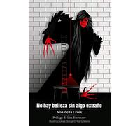 No hay belleza sin algo extraño