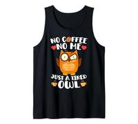 No Hay café, no yo, Solo un búho Cansado, Dicho Divertido sobre el café Camiseta sin Mangas