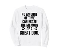 No Hay cantidad de Tiempo borra la Cita de Memoria del Perro Sudadera