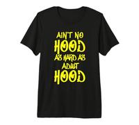 No Hay Capucha Tan Dura como la Edad Adulta Camiseta Premium