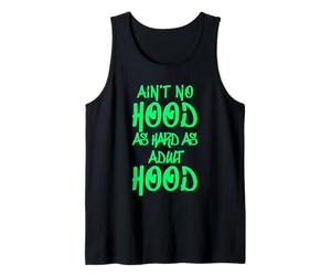 No Hay Capucha Tan Dura como la Edad Adulta Camiseta sin Mangas
