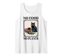 No hay comida, no hay plantas, amante de los gatos, plantas, gatitos, graciosos Camiseta sin Mangas