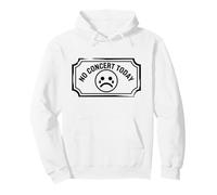 No Hay Concierto Hoy Amantes de la música Triste Divertido Sudadera con Capucha