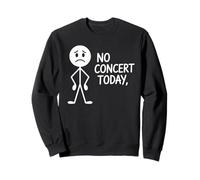 No Hay Concierto Hoy Sudadera